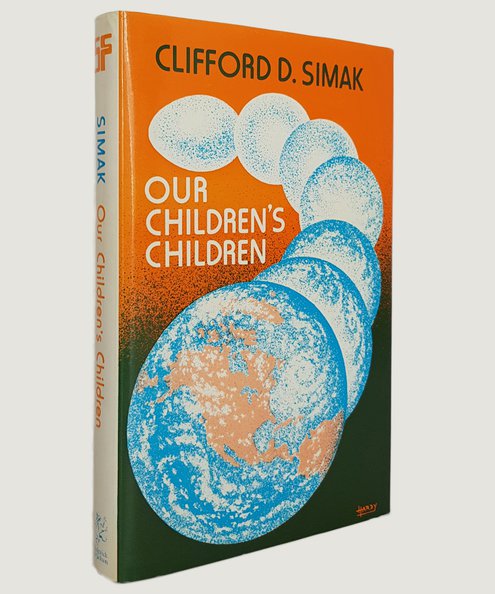  Our Children’s Children.  Simak, Clifford D.
