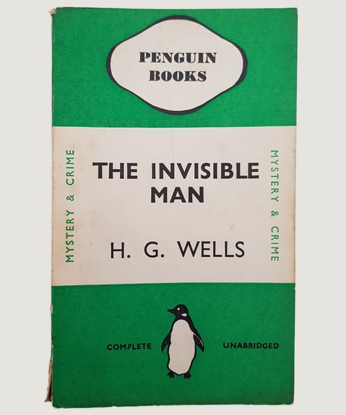  The Invisible Man: a Grotesque Romance.  Wells, H. G.